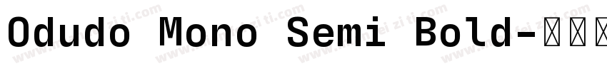Odudo Mono Semi Bold字体转换